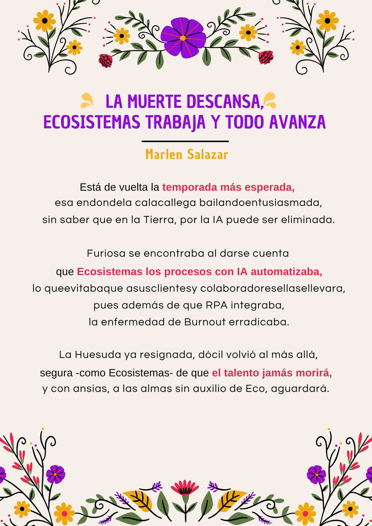  ''La muerte descansa, Ecosistemas trabaja y todo avanza''